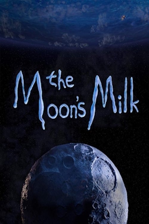 Постер The Moon’s Milk